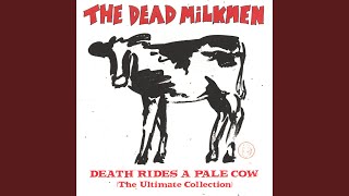 Video thumbnail of "The Dead Milkmen - Instant Club Hit"