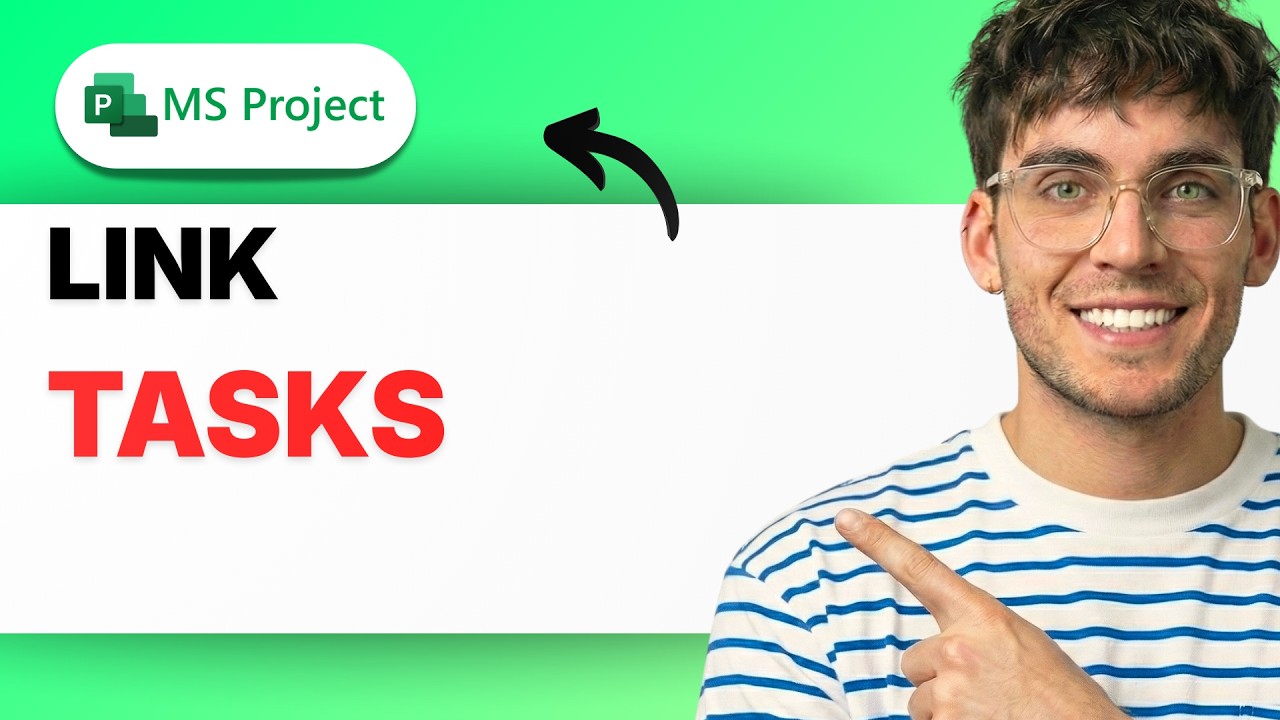 How to Link Tasks in Microsoft Project [2026 Full Guide] - YouTube