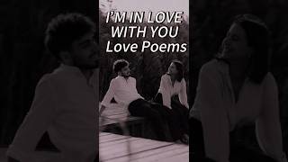 I’M IN LOVE WITH YOU    Love Poems. #shorts