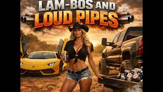 Lambos and loud pipes 🔥🔥🔥 ( country trap 808)