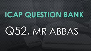 CAF2 | ICAP Question Bank - Q52 (TY 2024)