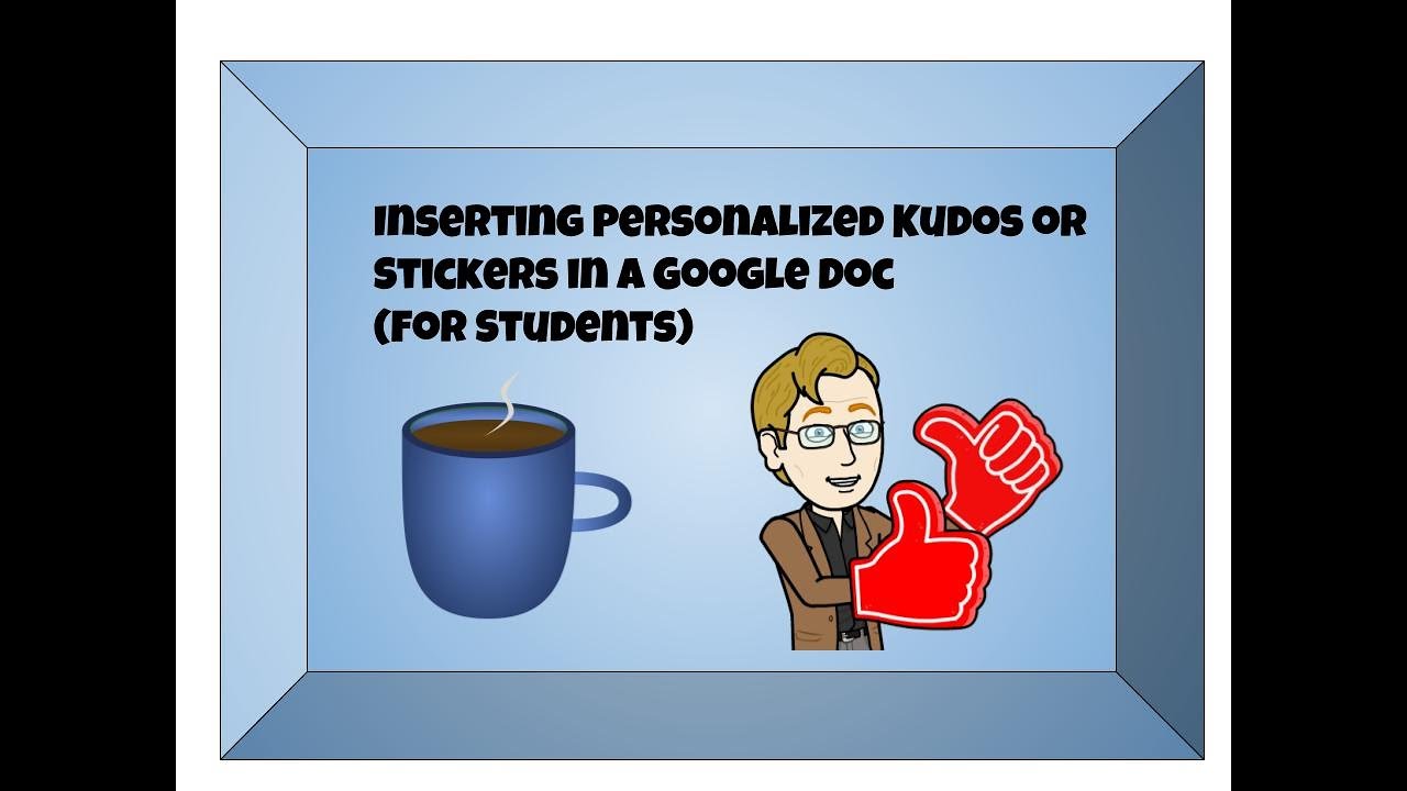 Creating a Personalized Sticker to Use with Google Docs and Students