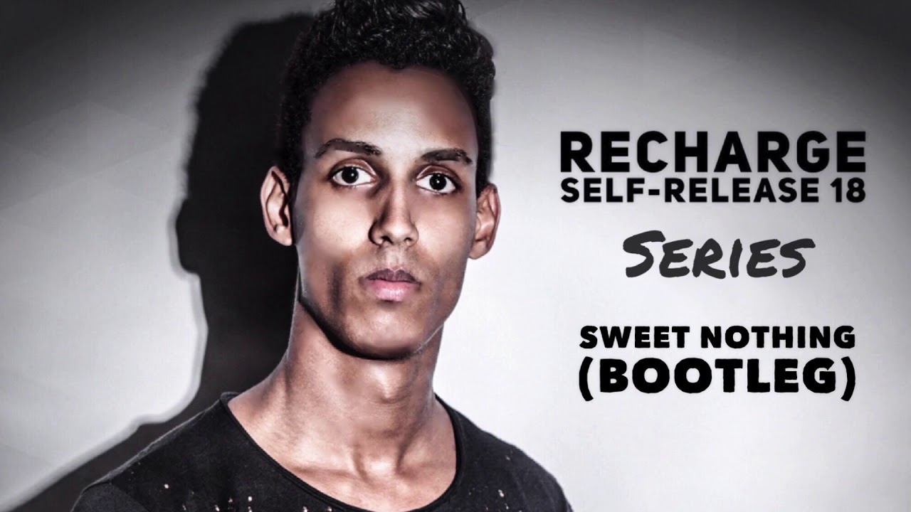 Recharge as Outrageouz - Sweet Nothing (Bootleg) (Extended)