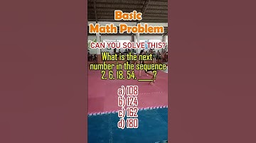 What is the next number in the sequence 2, 6, 18, 54, ?#mathskills #MathTutor #MATH #civilservice