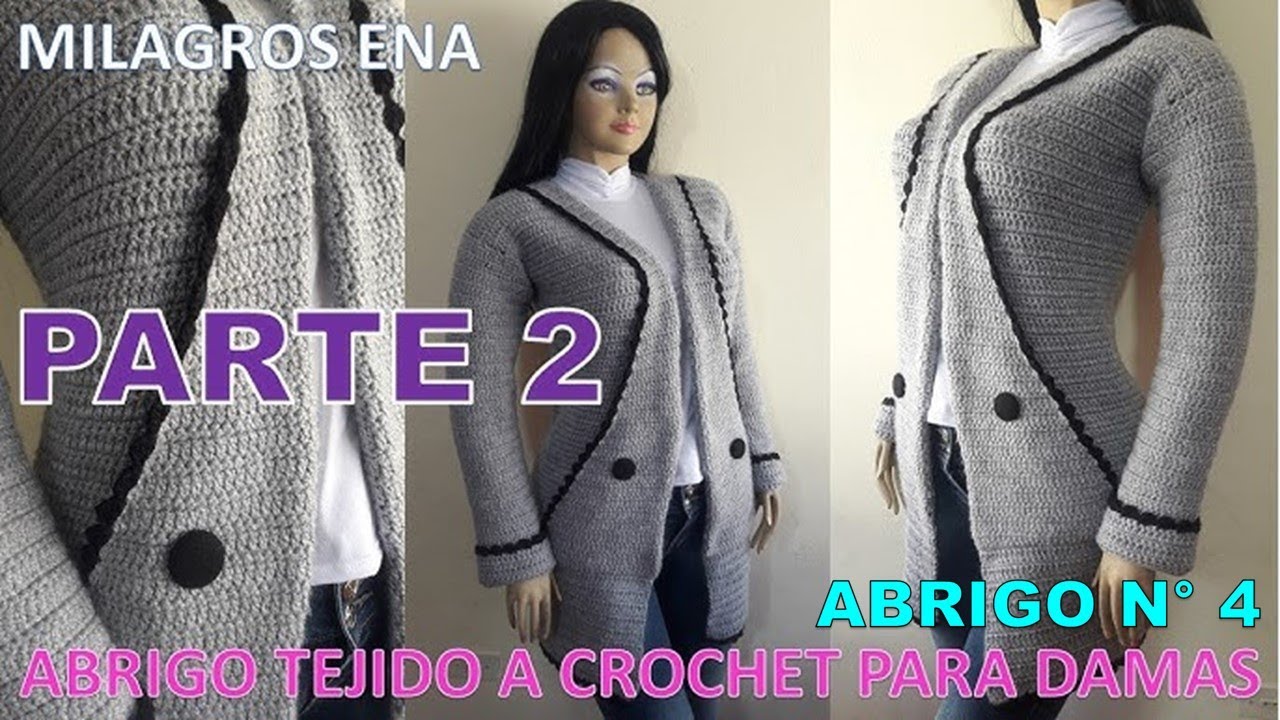 Implementar esposa Inconsciente Abrigo para Damas tejido a crochet FÁCIL DE TEJER PARTE 2 - MILAGROS ENA -  YouTube