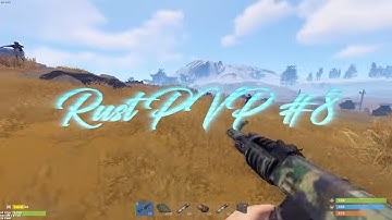 Rust - PVP #8