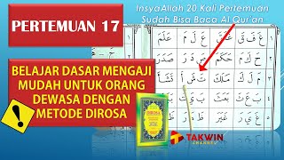 Belajar Mengaji Dasar Untuk Pemula dengan Metode Dirosa || Mudah Dipahami || Pertemuan 17