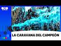 La caravana del campeón