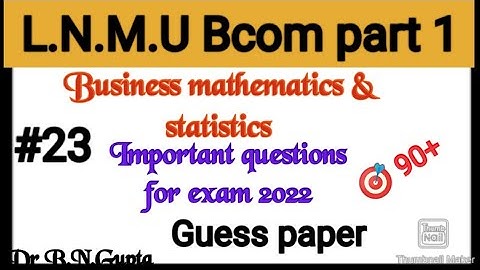 B.com part 1 business mathematics important Question for exam#lecture 23