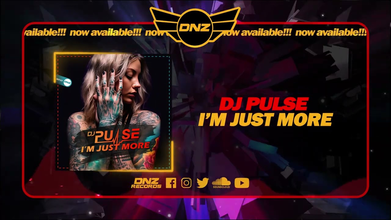 DNZF1624 // DJ PULSE - I'M JUST MORE (Official Video DNZ Records)