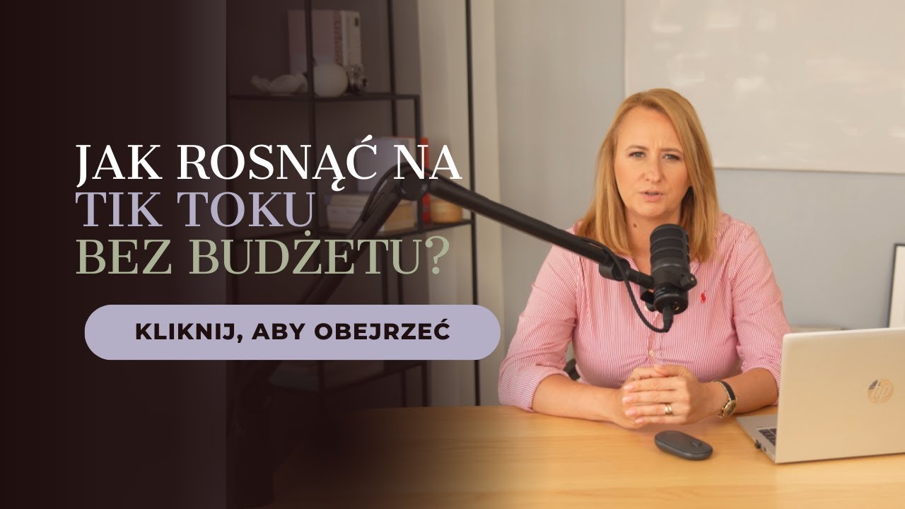 Jak rosnąć na TikToku bez budżetu? System zamiast virali