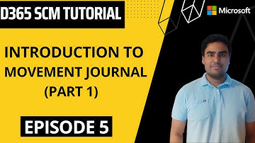 EPISODE 5 | Introduction to Movement Journal in Microsoft D365 Finance and Operations (Part 1)