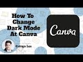 How To Change Canva Into Dark Mode