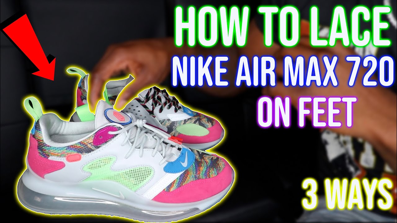 How To Lace Nike Air Max 720 Tutorial 