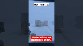 ⚠️ Accident & Heavy Snow Causing Traffic in Arlington WY 🚛❄️ #viral #shorts #fyp