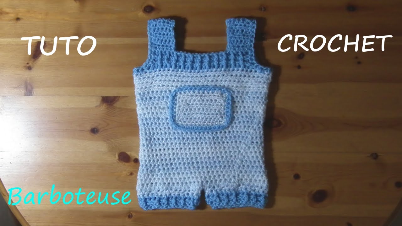 Tuto Crochet Comment Faire Une Barboteuse Youtube