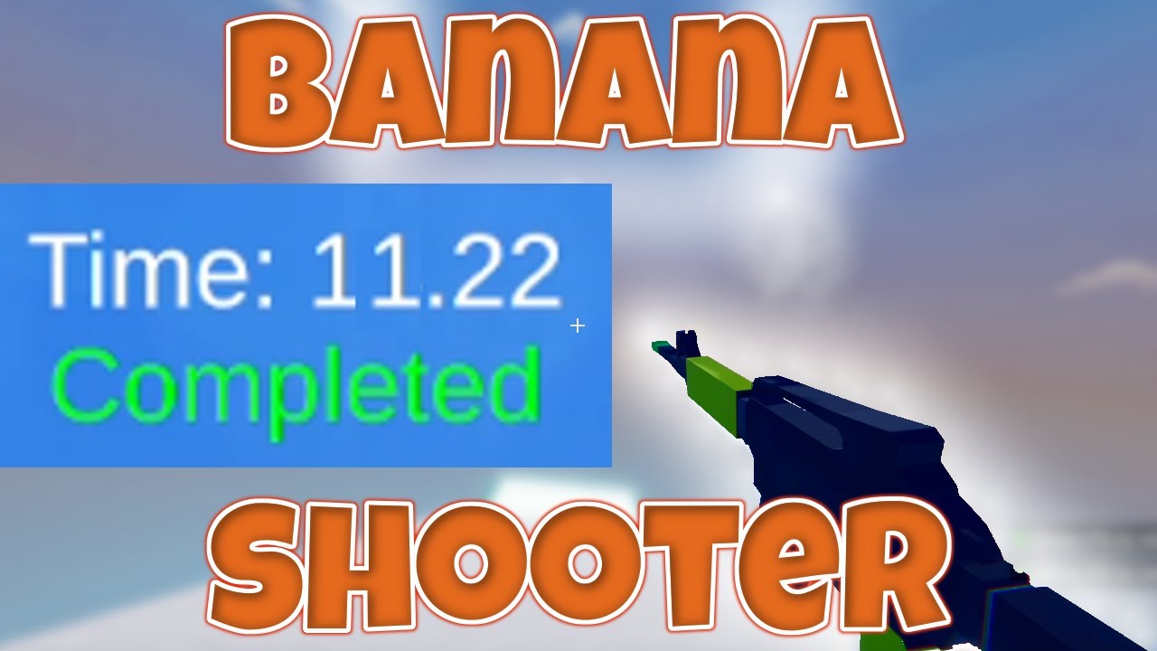how to complete banana shooter parkour in literal seconds