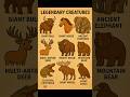 LEGENDARY CRAZY GAINT CREATURES:- 3