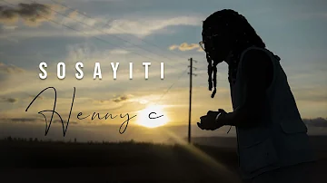 HENNY C OFFICIAL MUSIC VIDEO SOSAYITI