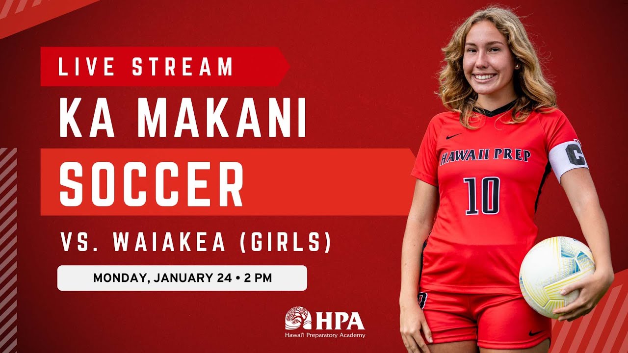 Girls Soccer vs. Waiakea YouTube