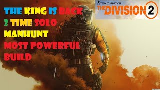 The division 2 the king of milk is back 2 solo manhunt the most powerful build for DZ