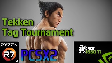 [PCSX2 60fps] Tekken Tag Tournament | GTX 1660 Ti & Ryzen 2700