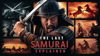 The Last Samurai - What The Movie Really Means #movie