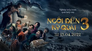 NGÔI ĐỀN KỲ QUÁI 3 - PEE NAK 3 | Main Trailer | KC 15.04.2022