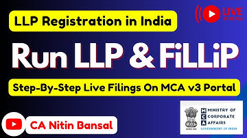 LLP Registration on MCA v3 portal  | How to Incorporate LLP | LLP Incorporation Procedures