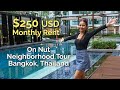 250 apartment in bangkok  on nut neighborhood tour