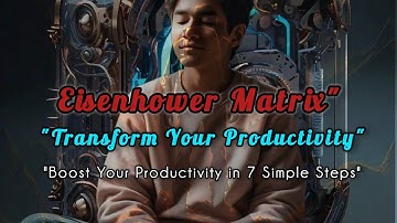 "Prioritize Like a Pro: The Eisenhower Matrix"