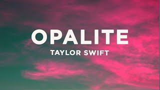 Taylor Swift - Opalite (Lyrics) ✨