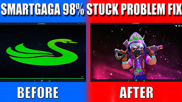 How To Fix Smartgaga Stuck At  98% Not Opening | Smartgaga 98% Stuck Problem Solved With Trick