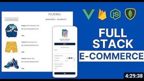 Build a FullStack e-Commerce Site with Vue, Node with Expressjs, MongoDB & Firebase