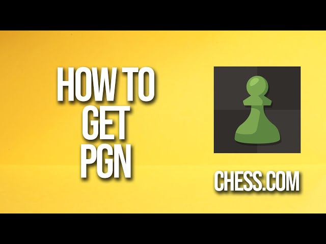 How to Open *.Pgn Files? - Remote Chess Academy