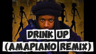 Drink Upamapiano Remixwinky D Ft Busy Signalzim Trending  2025