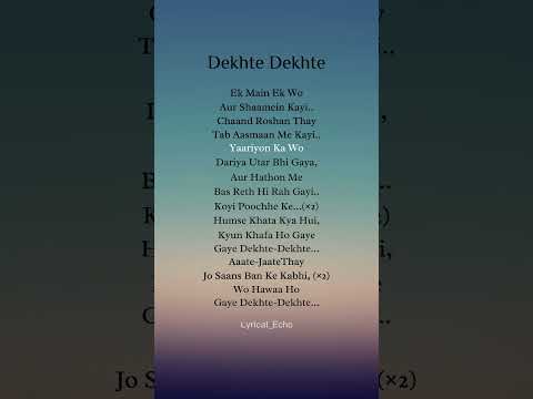 Dekhte Dekhte - Atif Aslam Song (Lyrics) #song #music #lyrics