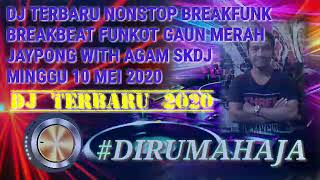 Download lagu DJ BREAKFUNK FUNKOT BREAKBEAT TERBARU 10 MEI 2020 NONSTOP