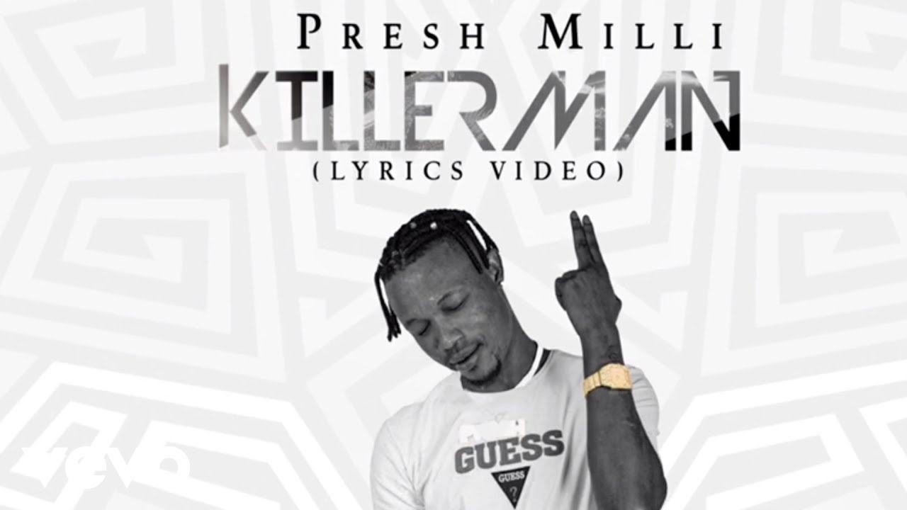 Watch Presh Milli - KillerMan (Lyric Video) on YouTube Watch Presh Milli - KillerMan (Lyric Video) on YouTube