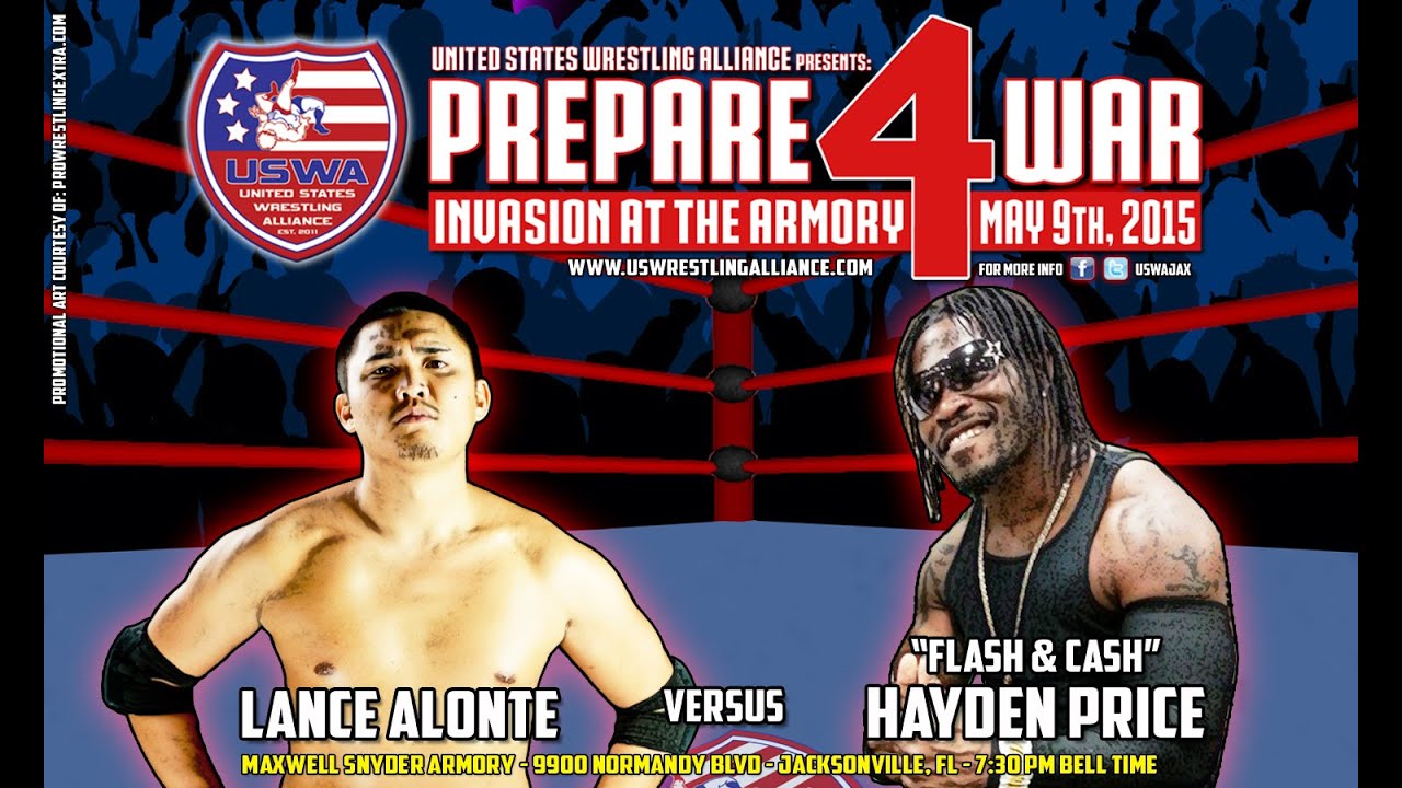 USWA: Lance Alonte v "Flash & Cash" Hayden Price - Prepare for War! May 9, 2015