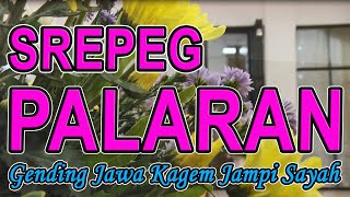 Gending Jawa Klasik Srepeg Palaran Gending Nyamleng Pengantar Tidur Gending Jampi Sayah