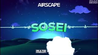 Airscape - Sosei (MAER 2K21 Bootleg)