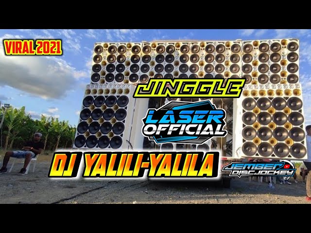 DJ YALILI YALILA Jinggle Laser official by Jember disjokey class=