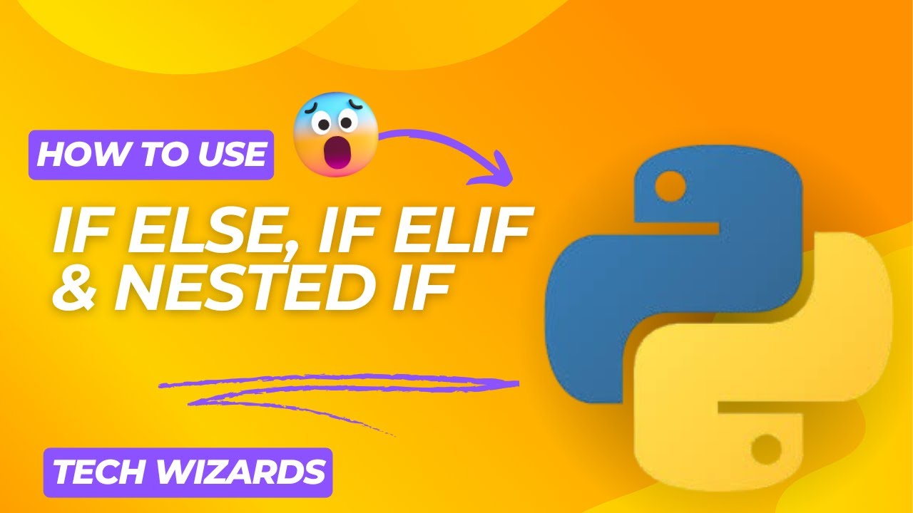 Python Conditional Statements Explained | if, elif, else, and Nested if ...
