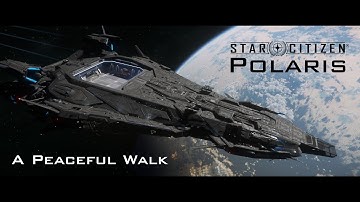 A Peaceful Walk on the Polaris Capital Ship - Star Citizen