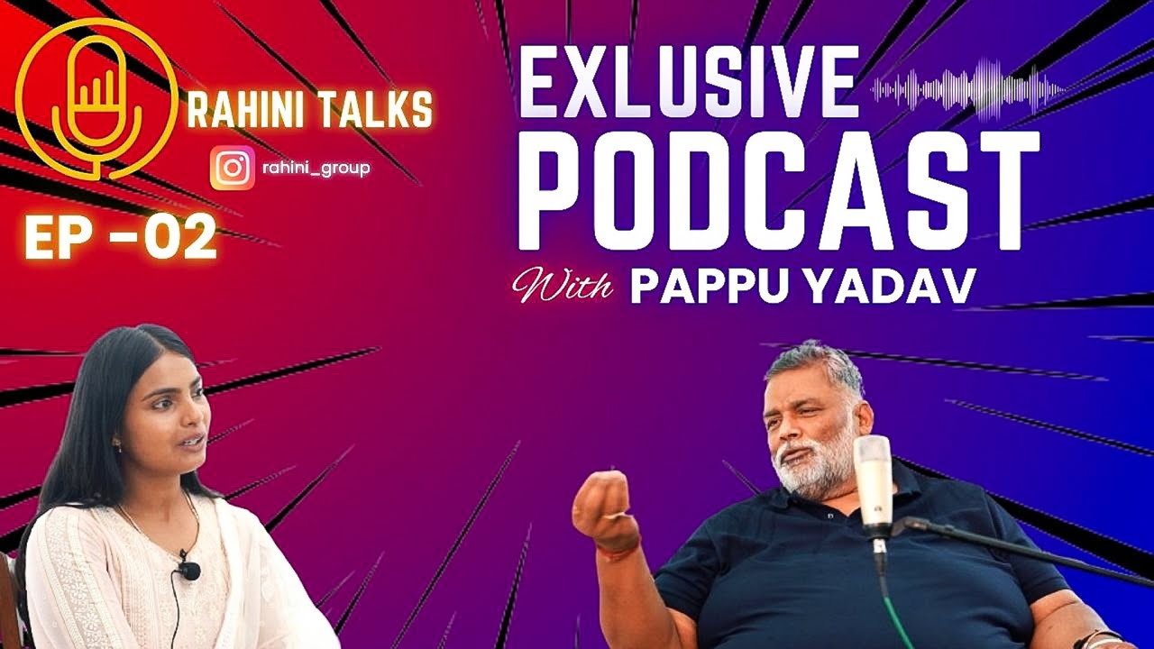 Rashmi Talks Episode:2 With Purnia's  member of parliament, Shri Pappu Yadav Ji