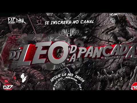 MONTAGEM SUBMUNDO 👻☠️-DJ LÉO DA PANCADA 👺-1