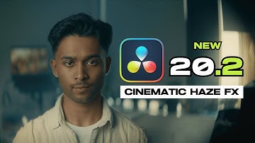 Davinci Resolve 20.2 - The NEW Cinematic Haze Update!