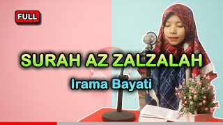 Murotal Quran Surah Az Zalzalah Bayati oleh Atika Rahmawati