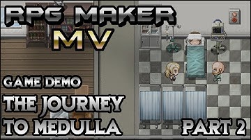 RPG Maker MV DEMO: The Journey To Medulla (Part 2) - Harsh Reality of Life